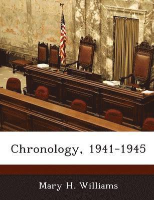 Chronology, 1941-1945