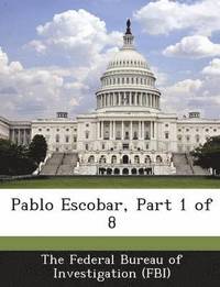 bokomslag Pablo Escobar, Part 1 of 8