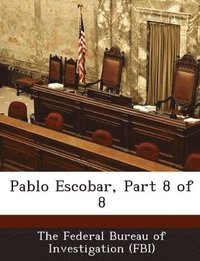 bokomslag Pablo Escobar, Part 8 of 8