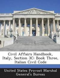 bokomslag Civil Affairs Handbook, Italy, Section 3c