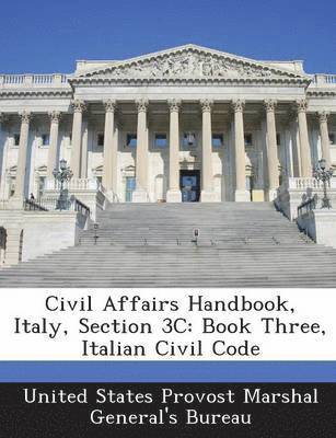 Civil Affairs Handbook, Italy, Section 3c 1