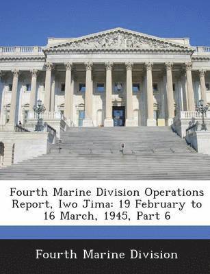 Fourth Marine Division Operations Report, Iwo Jima 1