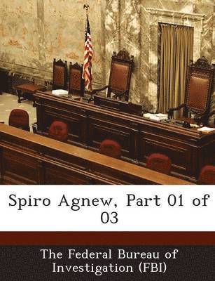 bokomslag Spiro Agnew, Part 01 of 03