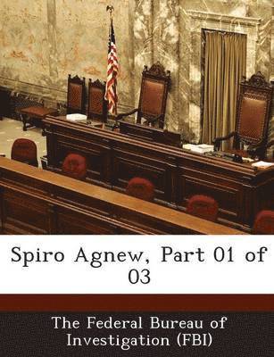 Spiro Agnew, Part 01 of 03 1