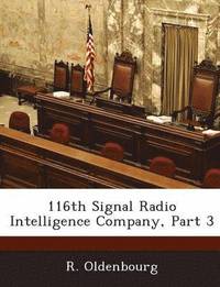 bokomslag 116th Signal Radio Intelligence Company, Part 3