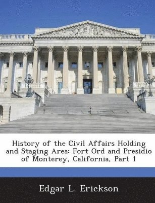 History of the Civil Affairs Holding and Staging Area 1