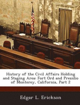History of the Civil Affairs Holding and Staging Area 1