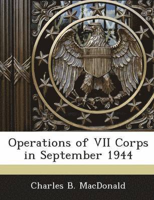 Operations of VII Corps in September 1944 1
