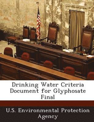 Drinking Water Criteria Document for Glyphosate Final 1