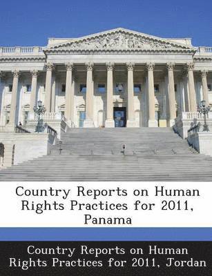 bokomslag Country Reports on Human Rights Practices for 2011, Panama