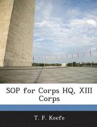 bokomslag Sop for Corps HQ, XIII Corps