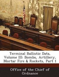 bokomslag Terminal Ballistic Data, Volume III