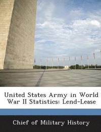 bokomslag United States Army in World War II Statistics