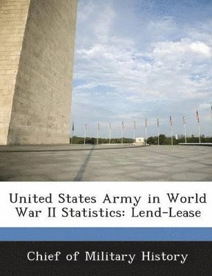 bokomslag United States Army in World War II Statistics