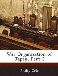 bokomslag War Organization of Japan, Part 2