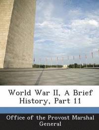 bokomslag World War II, a Brief History, Part 11