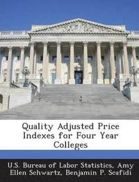 bokomslag Quality Adjusted Price Indexes for Four Year Colleges