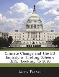 bokomslag Climate Change and the Eu Emissions Trading Scheme (Ets)