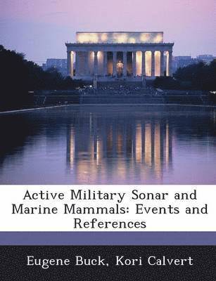 Active Military Sonar and Marine Mammals 1