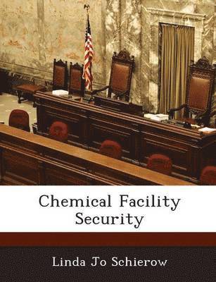 Chemical Facility Security 1