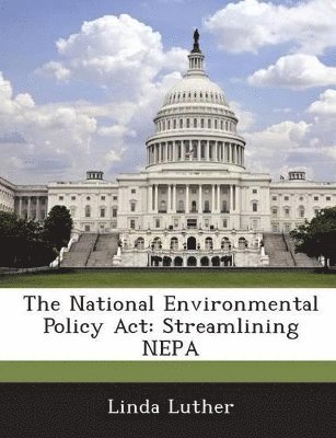 The National Environmental Policy ACT 1