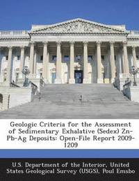 bokomslag Geologic Criteria for the Assessment of Sedimentary Exhalative (Sedex) Zn-PB-AG Deposits