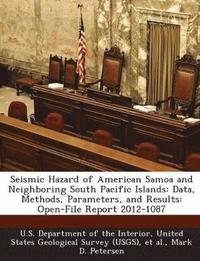 bokomslag Seismic Hazard Of American Samoa And Neighboring South Pacific Islands