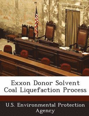 bokomslag EXXON Donor Solvent Coal Liquefaction Process