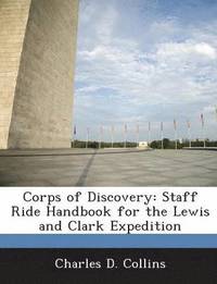 bokomslag Corps of Discovery: Staff Ride Handbook for the Lewis and Clark Expedition