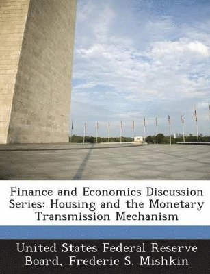 Frederic S Mishkin - Finance and Economics Discussion Series, Häftad