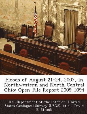 bokomslag Floods of August 21-24, 2007, in Northwestern and North-Central Ohio