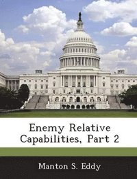 bokomslag Enemy Relative Capabilities, Part 2