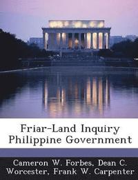 bokomslag Friar-Land Inquiry Philippine Government