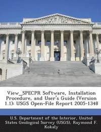 bokomslag View_specpr Software, Installation Procedure, and User's Guide (Version 1.1)