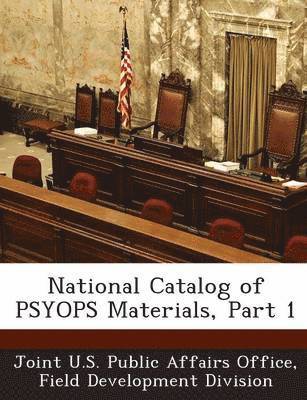 National Catalog of Psyops Materials, Part 1 1