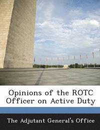 bokomslag Opinions of the Rotc Officer on Active Duty