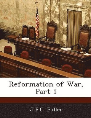 bokomslag Reformation of War, Part 1