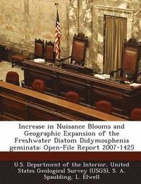 bokomslag Increase in Nuisance Blooms and Geographic Expansion of the Freshwater Diatom Didymosphenia Geminata