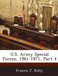 bokomslag U.S. Army Special Forces, 1961-1971, Part 4