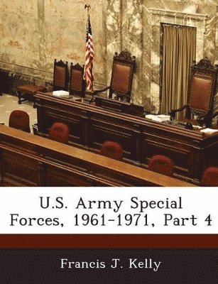 bokomslag U.S. Army Special Forces, 1961-1971, Part 4