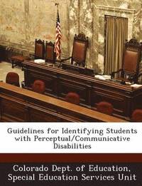 bokomslag Guidelines for Identifying Students with Perceptual/Communicative Disabilities