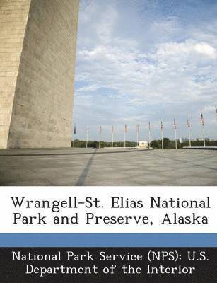 Wrangell-St. Elias National Park and Preserve, Alaska 1
