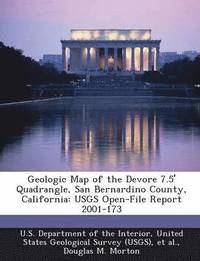 bokomslag Geologic Map of the DeVore 7.5' Quadrangle, San Bernardino County, California