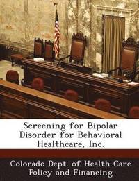 bokomslag Screening for Bipolar Disorder for Behavioral Healthcare, Inc.