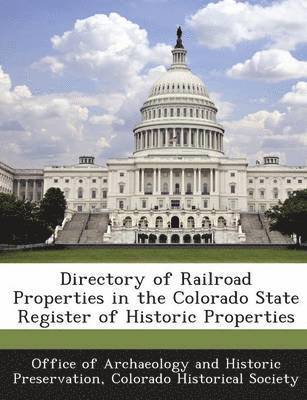 bokomslag Directory of Railroad Properties in the Colorado State Register of Historic Properties