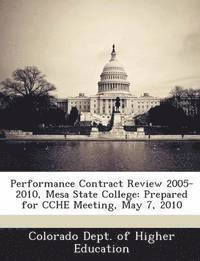 Performance Contract Review 2005-2010, Mesa State College, Häftad
