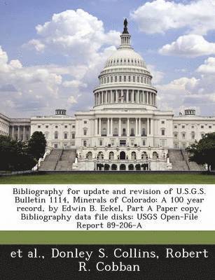 Bibliography for Update and Revision of U.S.G.S. Bulletin 1114, Minerals of Colorado 1