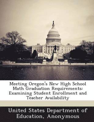 Meeting Oregon's New High School Math Graduation Requirements 1