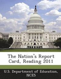 bokomslag The Nation's Report Card, Reading 2011