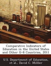 bokomslag Comparative Indicators of Education in the United States and Other G-8 Countries, 2011